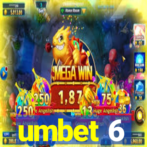 umbet 6